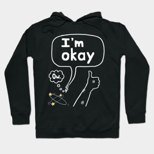 I'm Okay Thumbs Up Hoodie